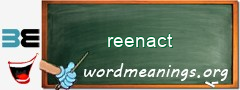 WordMeaning blackboard for reenact